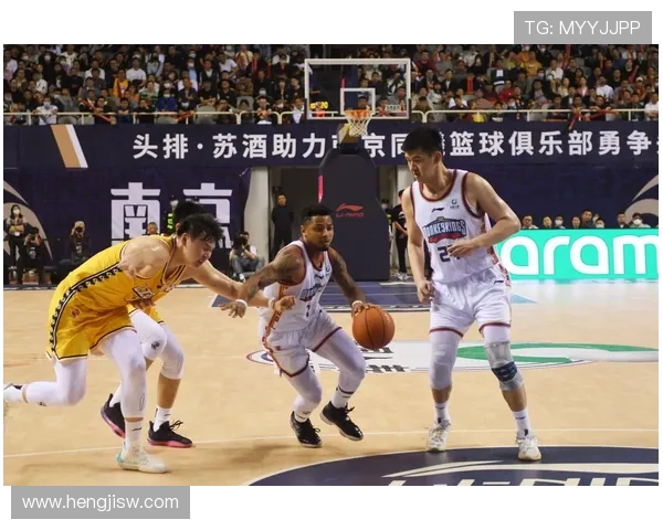 南京同曦主场鏖战北京北汽两队激烈对攻上演精彩篮球盛宴
