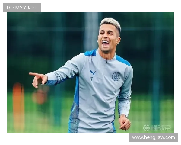 坎塞洛:从边后卫到全能战士的蜕变之路与未来展望